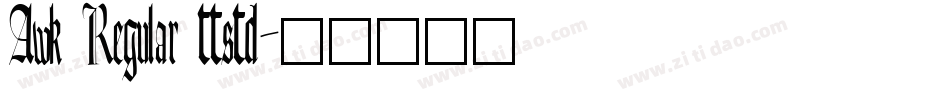 Awk Regular ttstd字体转换